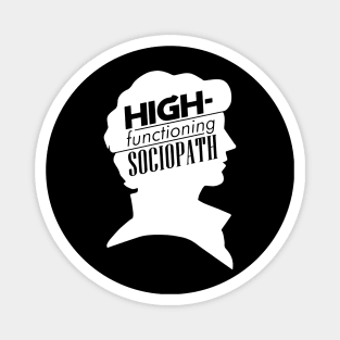 High-Functioning Sociopath Magnet